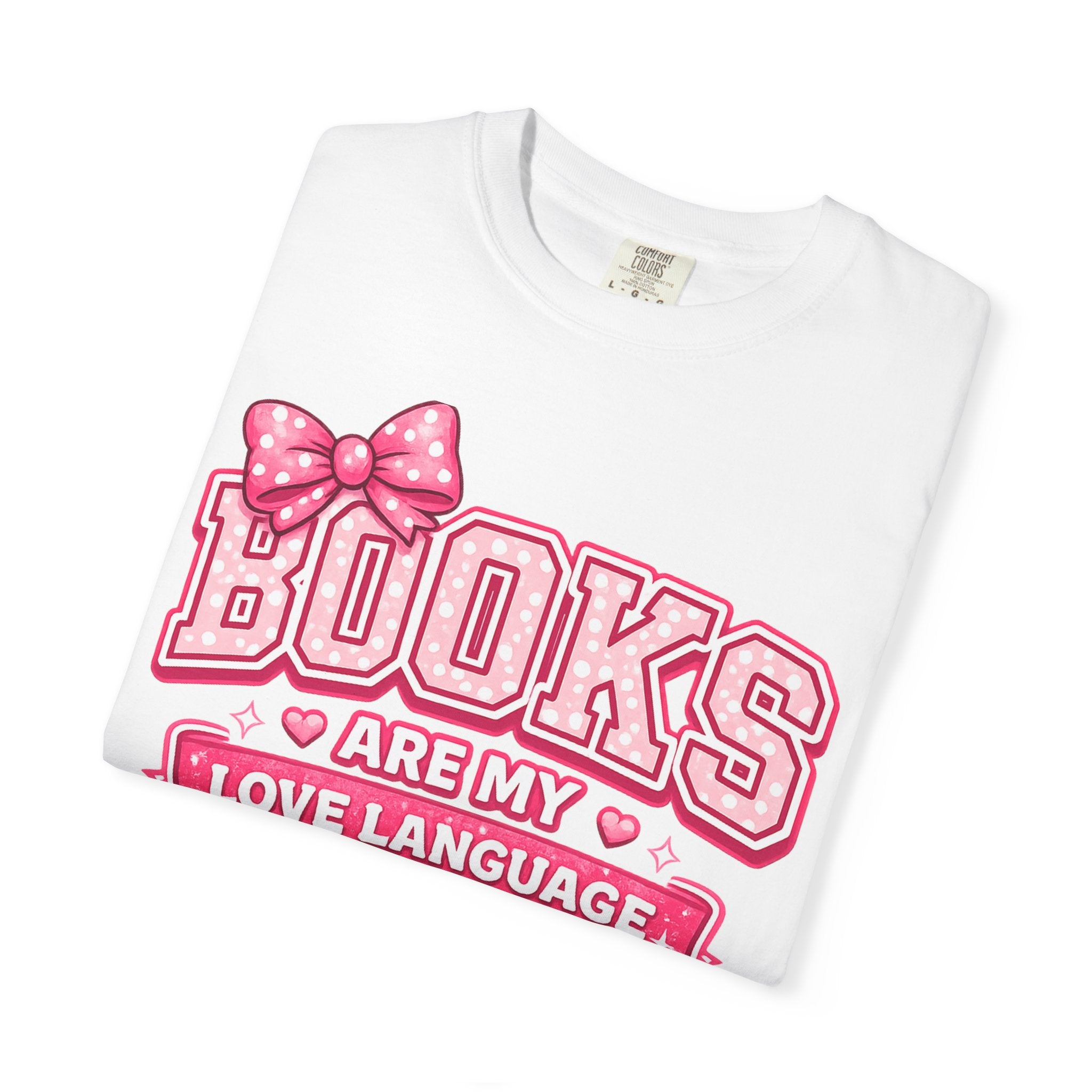 Books Are My Love Language T-Shirt