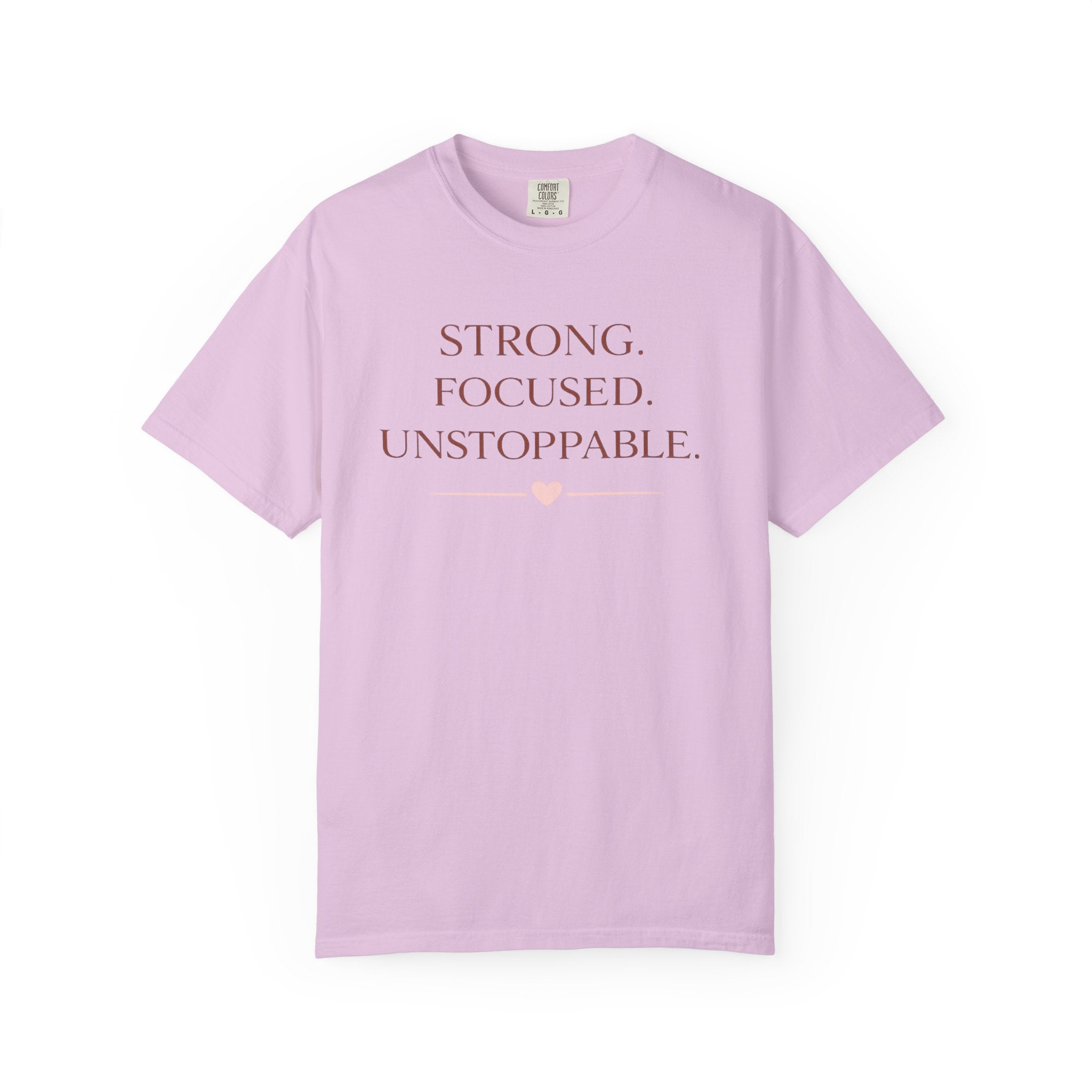 Strong. Focused. Unstoppable. T-Shirt — Motivational Graphic Tee