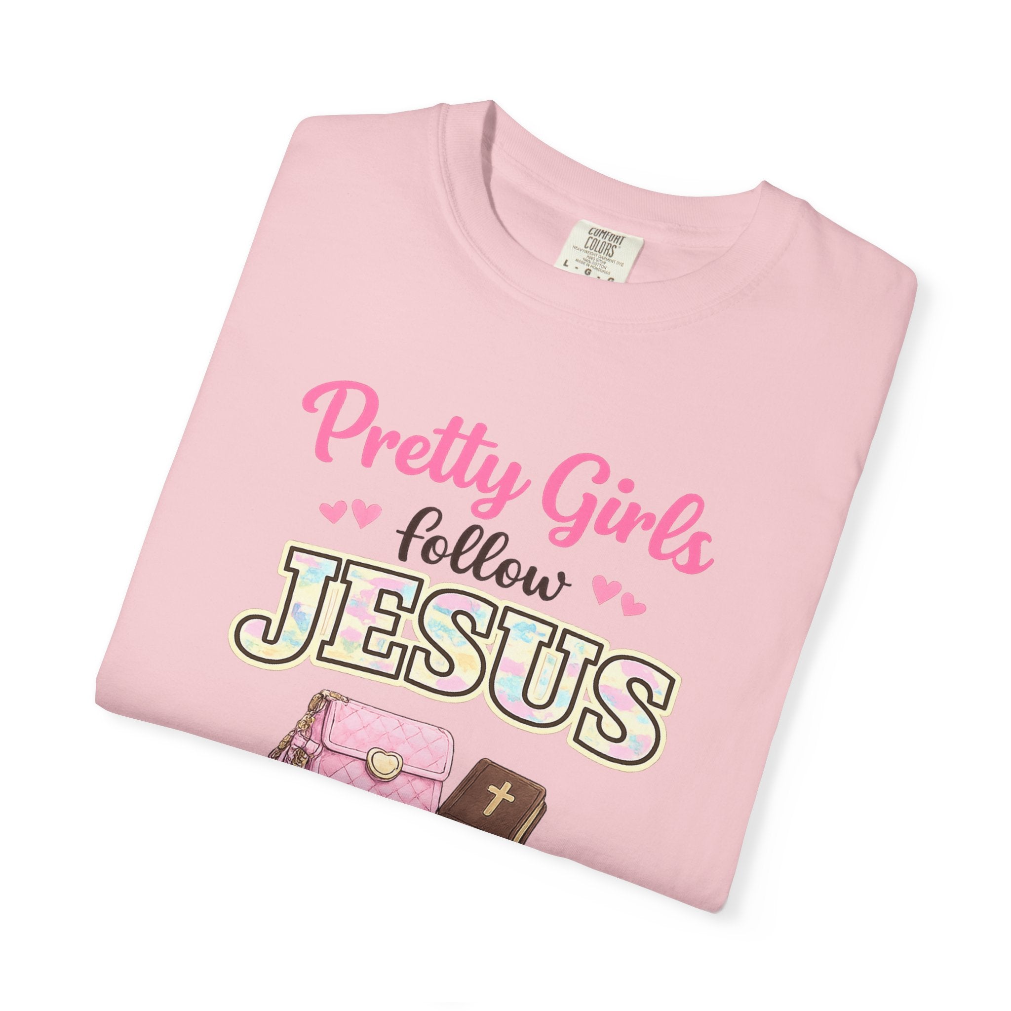Pretty Girls Follow Jesus T-Shirt — Pink Faith Graphic Tee