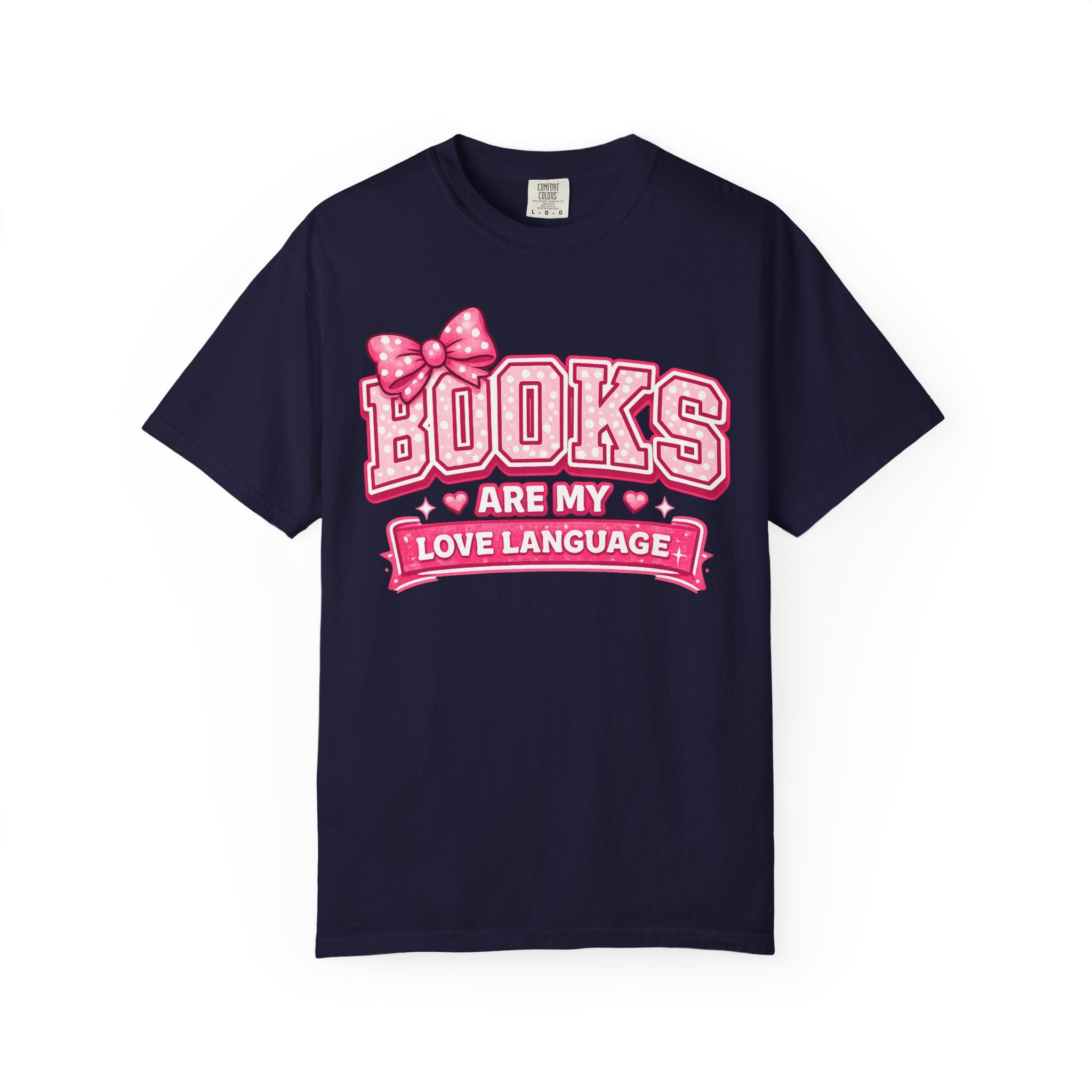Books Are My Love Language T-Shirt